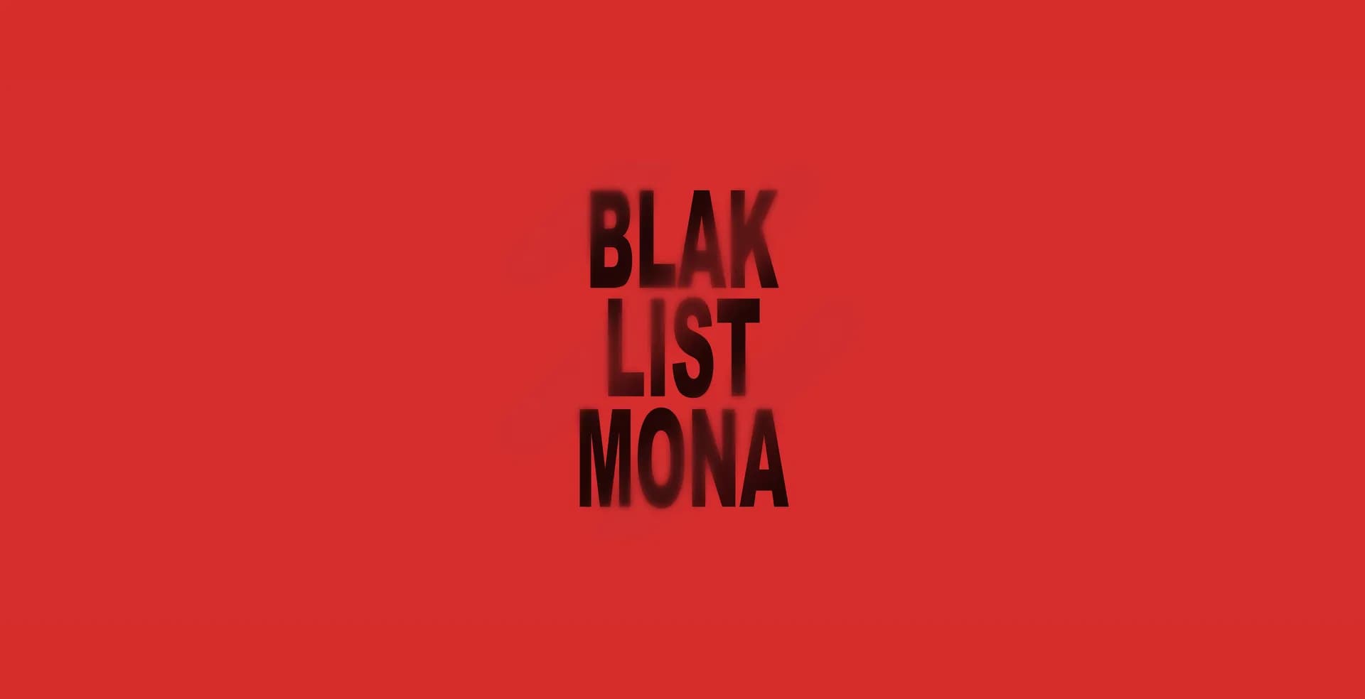 BLAK LIST MONA, Courtesy of Blak List MONA.