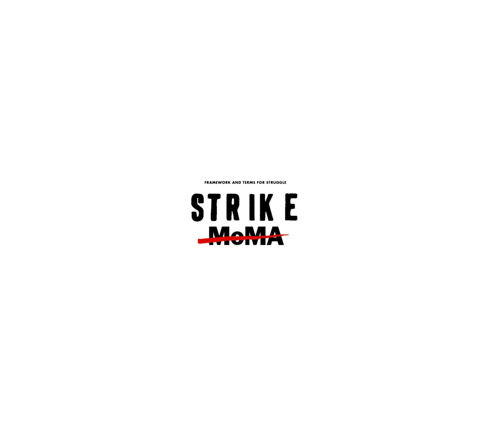 "Framework and Terms for Struggle, STRIKE MOMA", Courtesy of StrikeMoMA.